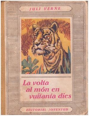 LA VOLTA AL MON EN VUITANTA DIES | 9999900192254 | Verne, Juli | Libros antiguos y de segunda mano con historia