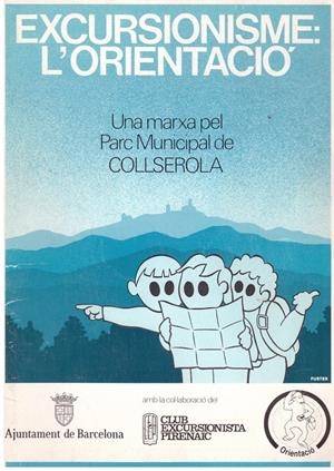 EXCURSIONISME: ORIENTACIÓ. MARXA PEL PARC MUNICIPAL DE COLLSEROLA. (TIBIDABO) | 9999900158038 | Camp I Permanyer, Joan. | Libros antiguos y de segunda mano con historia