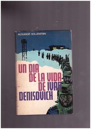 UN DÍA EN LA VIDA DE IVÁN DENISOVICH. | 9999900020298 | Soljenitsin, Alexandr. | Libros antiguos y de segunda mano con historia