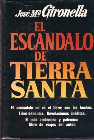 EL ESCÁNDALO DE TIERRA SANTA | 9999900070262 | Gironella, J. Mª | Libros antiguos y de segunda mano con historia