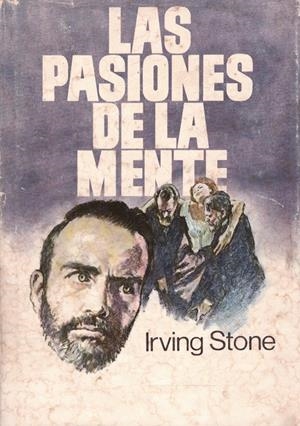 LAS PASIONES DE LA MENTE | 9999900129007 | Stone, Irving | Libros antiguos y de segunda mano con historia