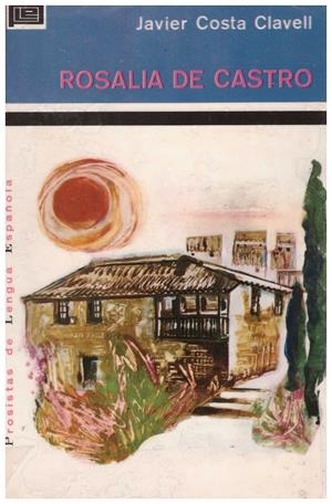 ROSALIA DE CASTRO | 9999900039207 | Costa Clavell, Javier | Libros antiguos y de segunda mano con historia