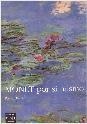 MONET por si mismo. Pinturas, dibujos, pasteles, escritos. | 9999900021547 | Kendall, Richard. | Libros antiguos y de segunda mano con historia