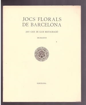 JOCS FLORALS DE BARCELONA. Any CXIX de Llur Restauració. MCMLXXVII. | 9999900013931 | Libros antiguos y de segunda mano con historia