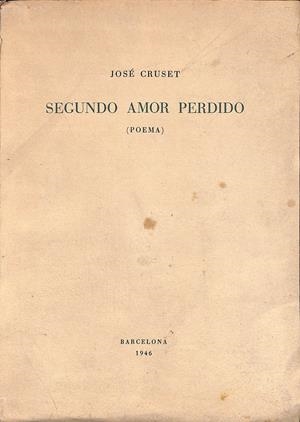 SEGUNDO AMOR PERDIDO | 9999900040999 | Cruset, José | Libros antiguos y de segunda mano con historia