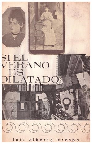 SI EL VERANO ES DILATADO | 9999900039900 | Crespo, Luis Alberto | Libros antiguos y de segunda mano con historia