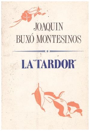 LA TARDOR | 9999900046120 | Buxó Montesinos, Joaquin | Libros antiguos y de segunda mano con historia