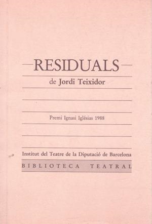 RESIDUALS | 9999900033021 | Teixidor, Jordi | Libros antiguos y de segunda mano con historia