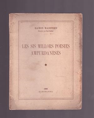 LES SIS MILLORS POESIES AMPURDANESES | 9999900166897 | MASIFERN, RAMON | Libros antiguos y de segunda mano con historia