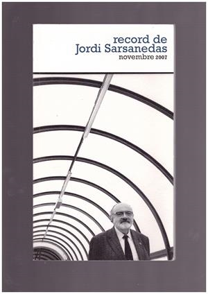 RECORD DE JORDI SARSANEDAS | 9999900166811 | SARSANEDAS, JORDI | Libros antiguos y de segunda mano con historia