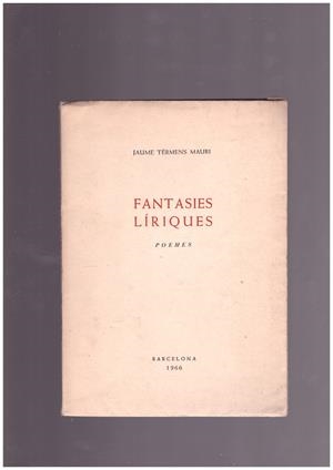 FANTASIES LÍRIQUES | 9999900167399 | MAURI TÉRMENS, MAURI | Libros antiguos y de segunda mano con historia