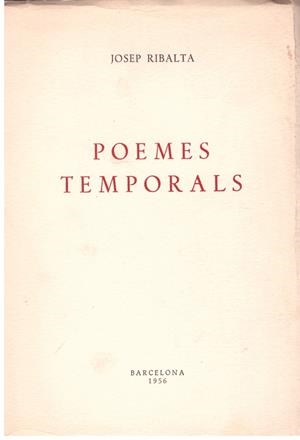 POEMES TEMPORALS | 9999900100952 | Ribalta, Josep. | Libros antiguos y de segunda mano con historia