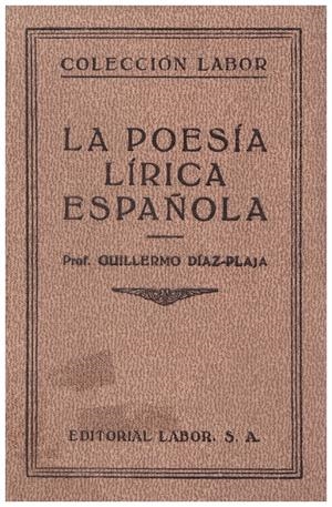 LA POESIA LIRICA ESPAÑOLA | 9999900042139 | Díaz-Plaja, Guillermo | Libros antiguos y de segunda mano con historia