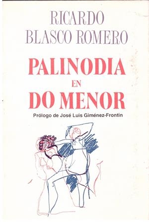 PALINODIA EN DO MENOR | 9999900024142 | Blasco Romero, Ricardo. | Libros antiguos y de segunda mano con historia
