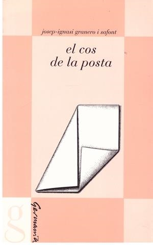 EL COS DE LA POSTA | 9999900024159 | Granero i Safont, Josep Ignasi. | Libros antiguos y de segunda mano con historia