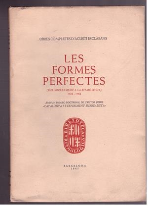 LES FORMES PERFECTES. Del surrealisme a la ritmologia (1924-1964) | 9999900023961 | Esclasans, Agusti. | Libros antiguos y de segunda mano con historia