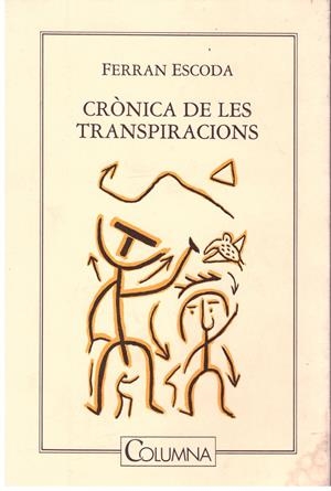 CRONICA DE LES TRANSPIRACIONS. | 9999900022520 | Escoda, Ferran. | Libros antiguos y de segunda mano con historia