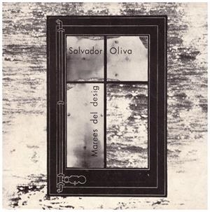MAREES DEL DESIG | 9999900018035 | Oliva, Salvador. | Libros antiguos y de segunda mano con historia