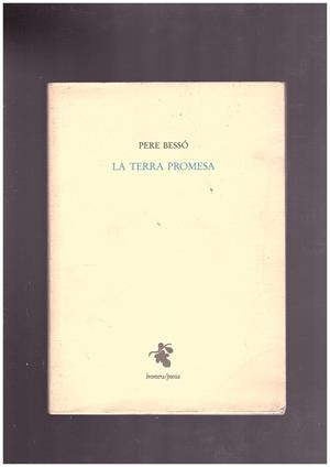 LA TERRA PROMESA. | 9999900008159 | Bessó, Pere. | Libros antiguos y de segunda mano con historia