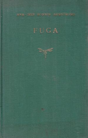 FUGA. 1944 - 1948 | 9999900081589 | Bonnin Armstrong, Ana Inés | Libros antiguos y de segunda mano con historia