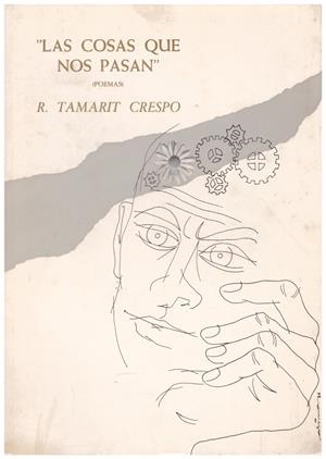LAS COSAS QUE NOS PASAN. Poemas. | 9999900100921 | Tamarit Crespo, Rafael. | Libros antiguos y de segunda mano con historia