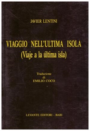 VIAGGIO NELL´ULTIMA ISOLA (Viaje a La Última isla) | 9999900126457 | Lentini, Javier | Libros antiguos y de segunda mano con historia