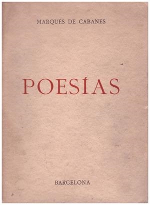 POESÍAS | 9999900125764 | Cabanes, Marqués de | Libros antiguos y de segunda mano con historia