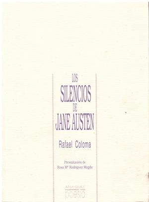 LOS SILENCIOS DE JANE AUSTEN | 9999900146523 | Coloma, Rafael | Libros antiguos y de segunda mano con historia