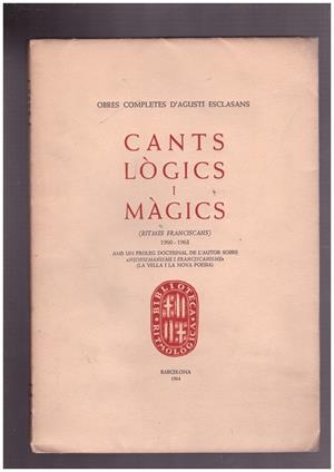 CANTS LOGICS I MAGICS | 9999900162585 | Esclasans, Agusti | Libros antiguos y de segunda mano con historia