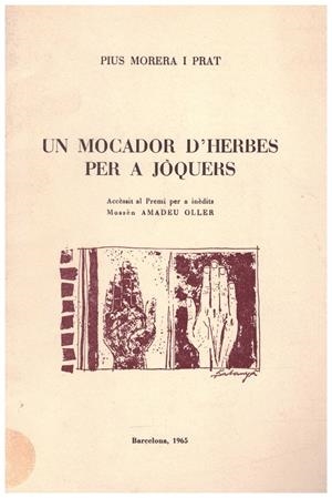 UN MOCADOR D'HERBES PER A JOQUERS | 9999900042160 | Morera I Prat, Pius | Libros antiguos y de segunda mano con historia