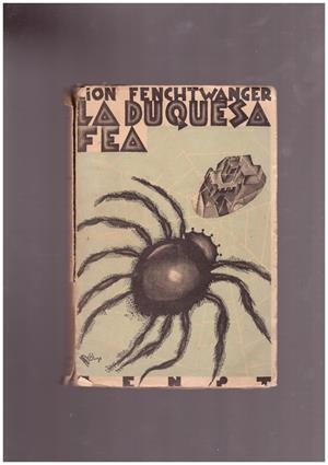 LA DUQUESA FEA | 9999900167498 | FENCHTWANGER, LION | Libros antiguos y de segunda mano con historia