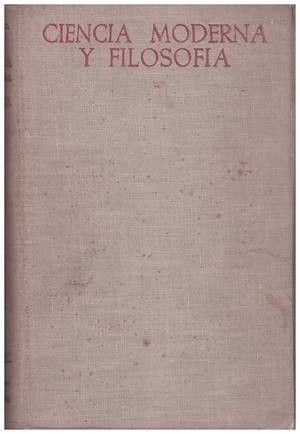 CIENCIA MODERNA Y FILOSOFÍA | 9999900092547 | Riaza, José Mª | Libros antiguos y de segunda mano con historia