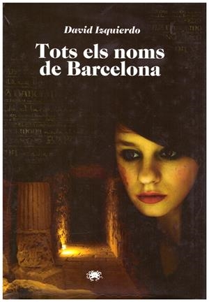 TOTS ELS NOMS DE BARCELONA | 9788425108140137 | Izquierdo, David | Libros antiguos y de segunda mano con historia