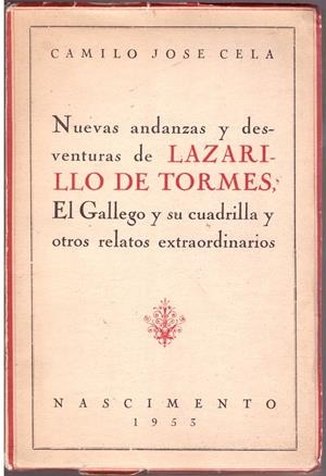 NUEVAS ANDANZAS Y DESVENTURAS DE LAZARILLO DE TORMES, El gallego y su cuadrilla y otros relatos extraordinarios | 9999900167870 | Cela, Camilo José | Libros antiguos y de segunda mano con historia