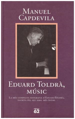 EDUARD TOLDRÀ, MÚSIC | 9999900097467 | Capdevila, Manuel | Libros antiguos y de segunda mano con historia