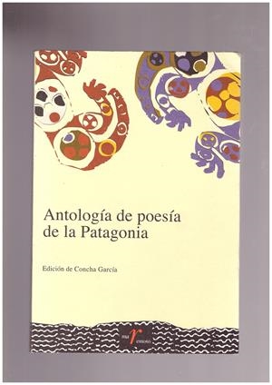 ANTOLOGÍA DE POESÍA DE LA PATAGONIA | 9999900167931 | García, Concha | Libros antiguos y de segunda mano con historia
