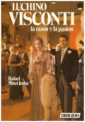 LUCHINO VISCONTI  LA RAZÓN Y LA PASIÓN | 9999900168051 | JORBA MIRET, RAFAEL | Libros antiguos y de segunda mano con historia