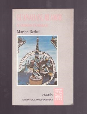 GUANAHANI, MI AMOR Y OTROS POEMAS | 9999900168334 | BETHEL, MARION | Libros antiguos y de segunda mano con historia