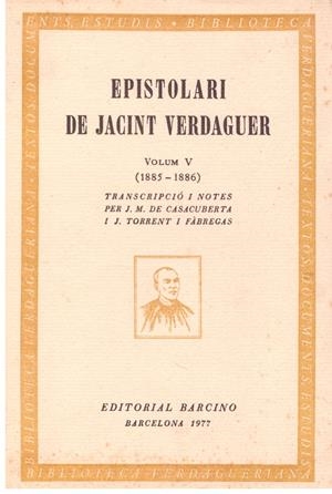 EPISTOLARI DE JACINT VERDAGUER VOL V ( 1885-1886) | 9999900168730 | VERDAGUER, JACINT | Libros antiguos y de segunda mano con historia