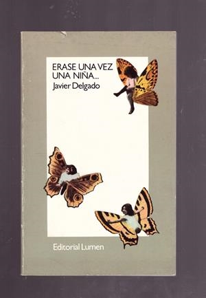 ERASE UNA VEZ UNA NIÑA.... | 9999900169157 | DELGADO, JAVIER | Libros antiguos y de segunda mano con historia