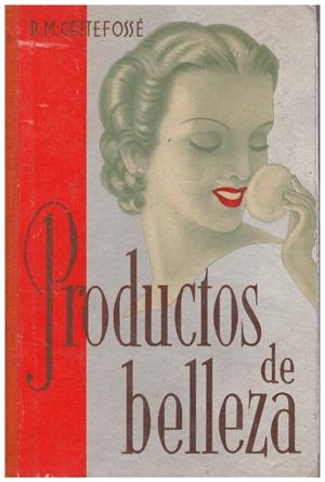 PRODUCTOS DE BELLEZA | 9999900169225 | GATTEFOSSÉ, R.M. | Libros antiguos y de segunda mano con historia