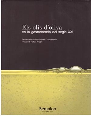 ELS OLIS D'OLIVA  | 9999900170054 | REAL ACADEMIA ESPAÑOLA DE GASTRONOMNIA | Libros antiguos y de segunda mano con historia