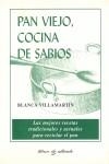 Pan viejo, cocina de sabios | 9999900170580 | Clavé Jové, Montserrat | Libros antiguos y de segunda mano con historia