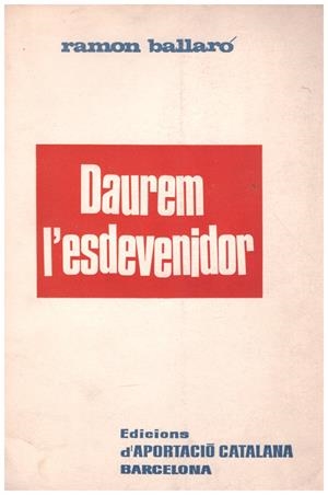 DAUREM L'ESDEVENIDOR | 9999900170900 | BALLARÓ, RAMON | Libros antiguos y de segunda mano con historia