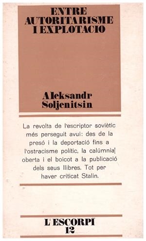 ENTRE AUTORITARISME I EXPLOTACIÓ | 9999900171037 | SOLJENITSIN, ALEKSANDR | Libros antiguos y de segunda mano con historia
