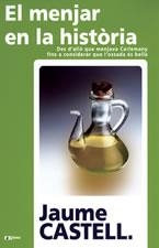 El menjar en la història | 9999900171129 | Castell i Abellà, Jaume | Libros antiguos y de segunda mano con historia