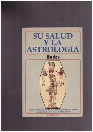 LA SALUD Y LA ASTROLOGIA | 9999900172003 | HADÈS | Libros antiguos y de segunda mano con historia