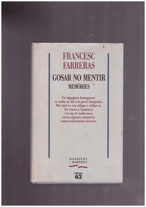 GOSAR NO MENTIR | 9999900172034 | FARRERAS, FRANCESC | Libros antiguos y de segunda mano con historia