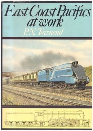 EAST COAST PACIFICS AT WORK | 9999900172232 | Townend, P.N | Libros antiguos y de segunda mano con historia