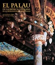 El Palau de la Música Catalana de Lluís Domènech i Montaner | 9999900172256 | Domènech i Girbau, Lluís / Llimargas i Casas, Marc | Libros antiguos y de segunda mano con historia